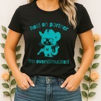 Hold On Partner IM Overstimulated Cat Women's T-Shirt thumb 2