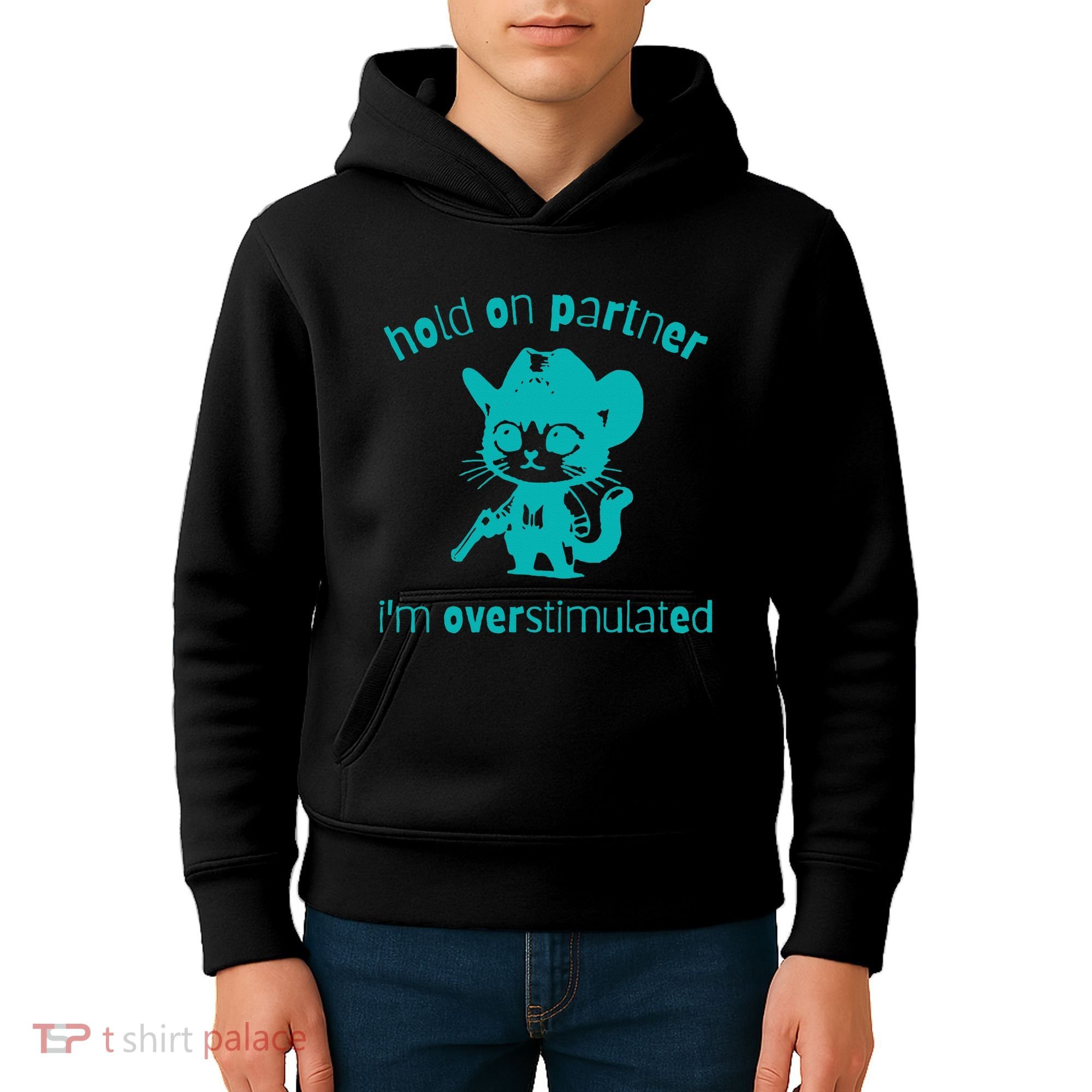 Hold On Partner IM Overstimulated Cat Kids Hoodie