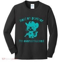 Hold On Partner IM Overstimulated Cat Kids Long Sleeve Shirt thumb 0