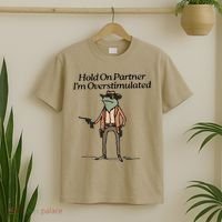 Hold On Partner IM Overstimulated Cowboy Frog T-Shirt thumb 2