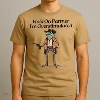 Hold On Partner IM Overstimulated Cowboy Frog T-Shirt thumb 3