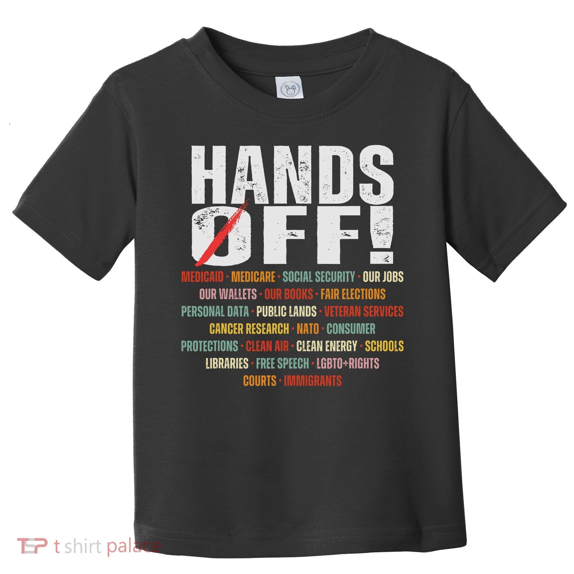 Hands Off Protest Social Security And Medicare Protest Toddler T-Shirt