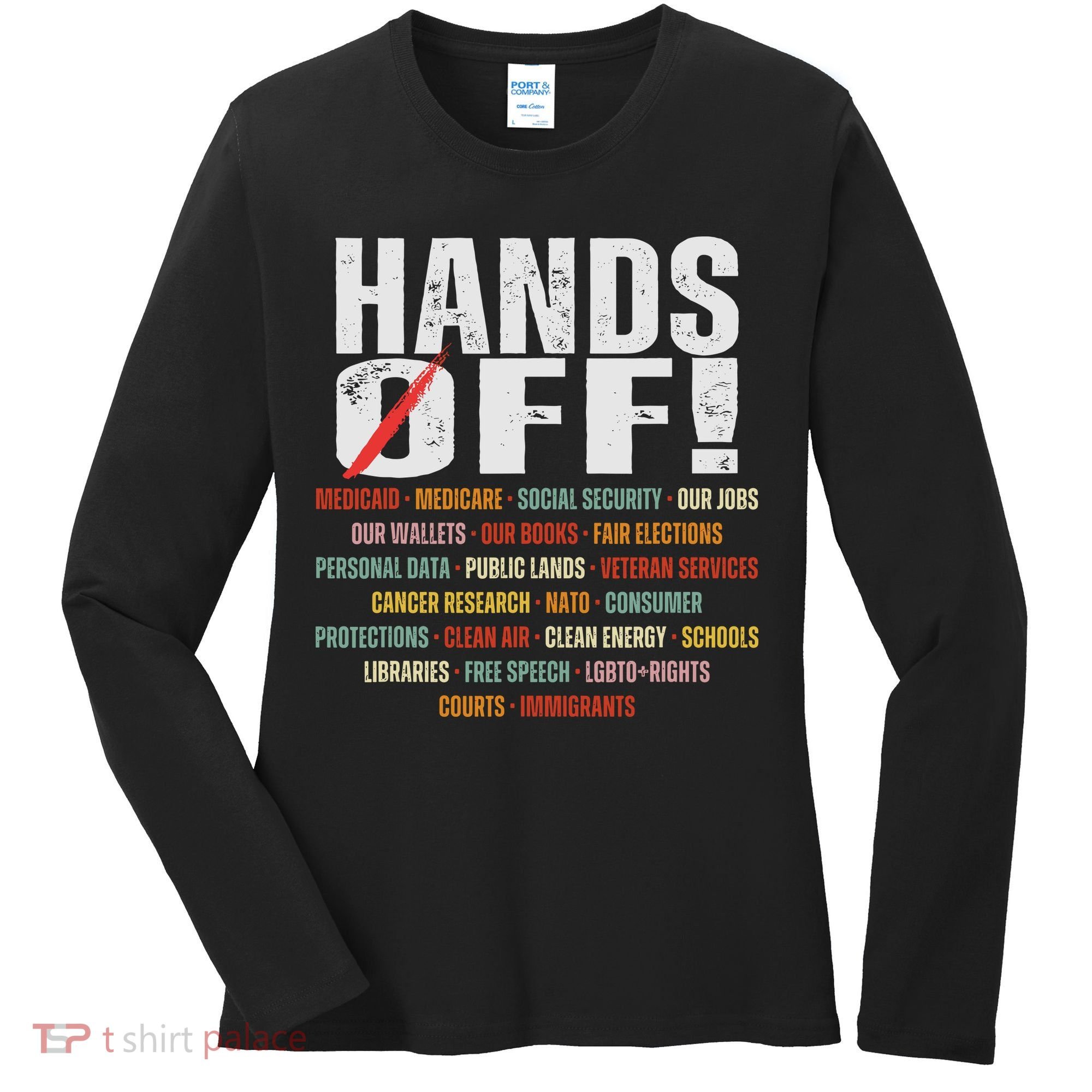 Hands Off Protest Social Security And Medicare Protest Women's Long Sleeve Shirt