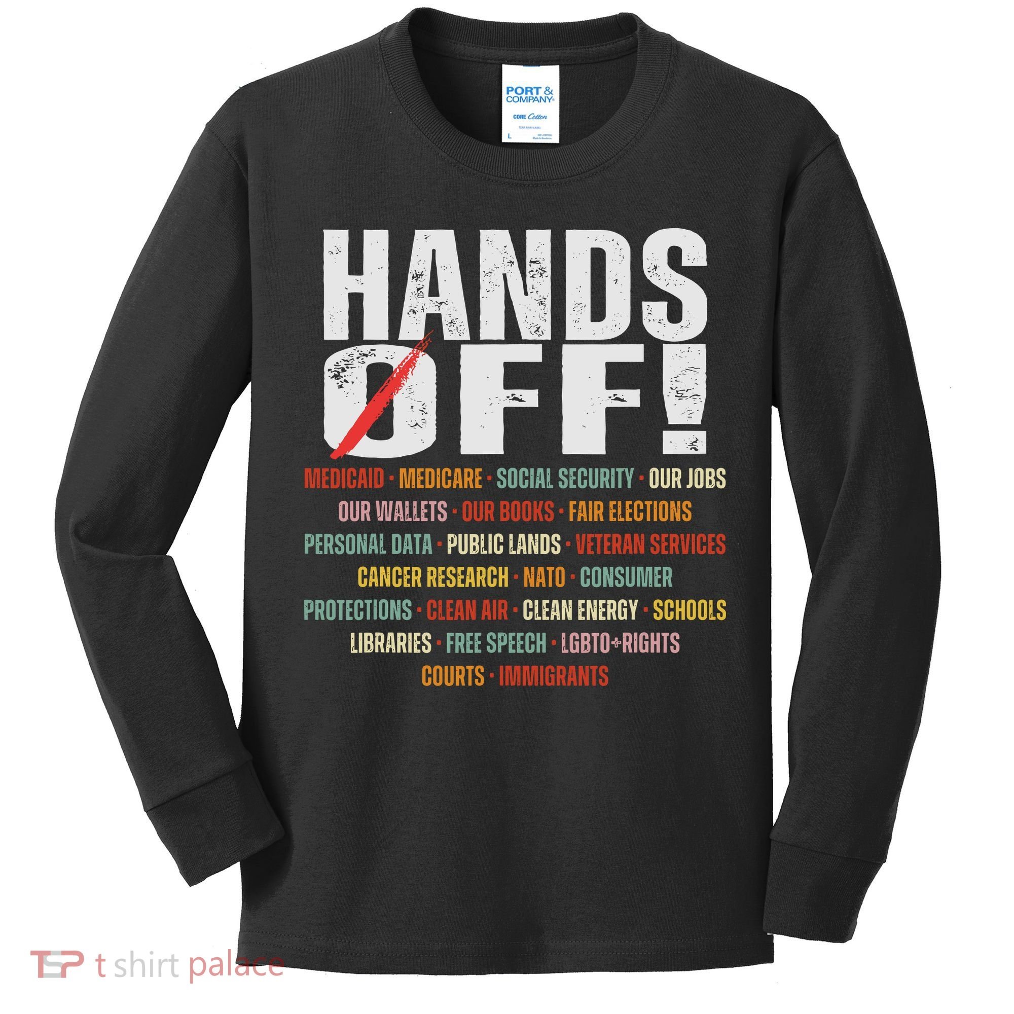 Hands Off Protest Social Security And Medicare Protest Kids Long Sleeve Shirt