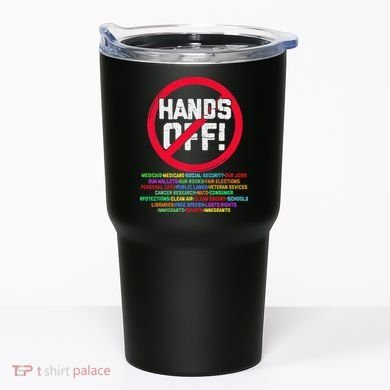 Hands Off Protest Social Security And Medicare Protest Tumbler