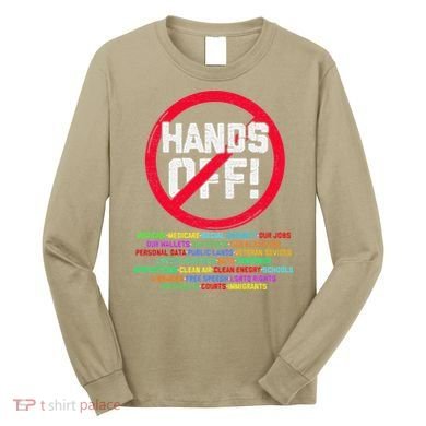 Hands Off Protest Social Security And Medicare Protest Long Sleeve Shirt