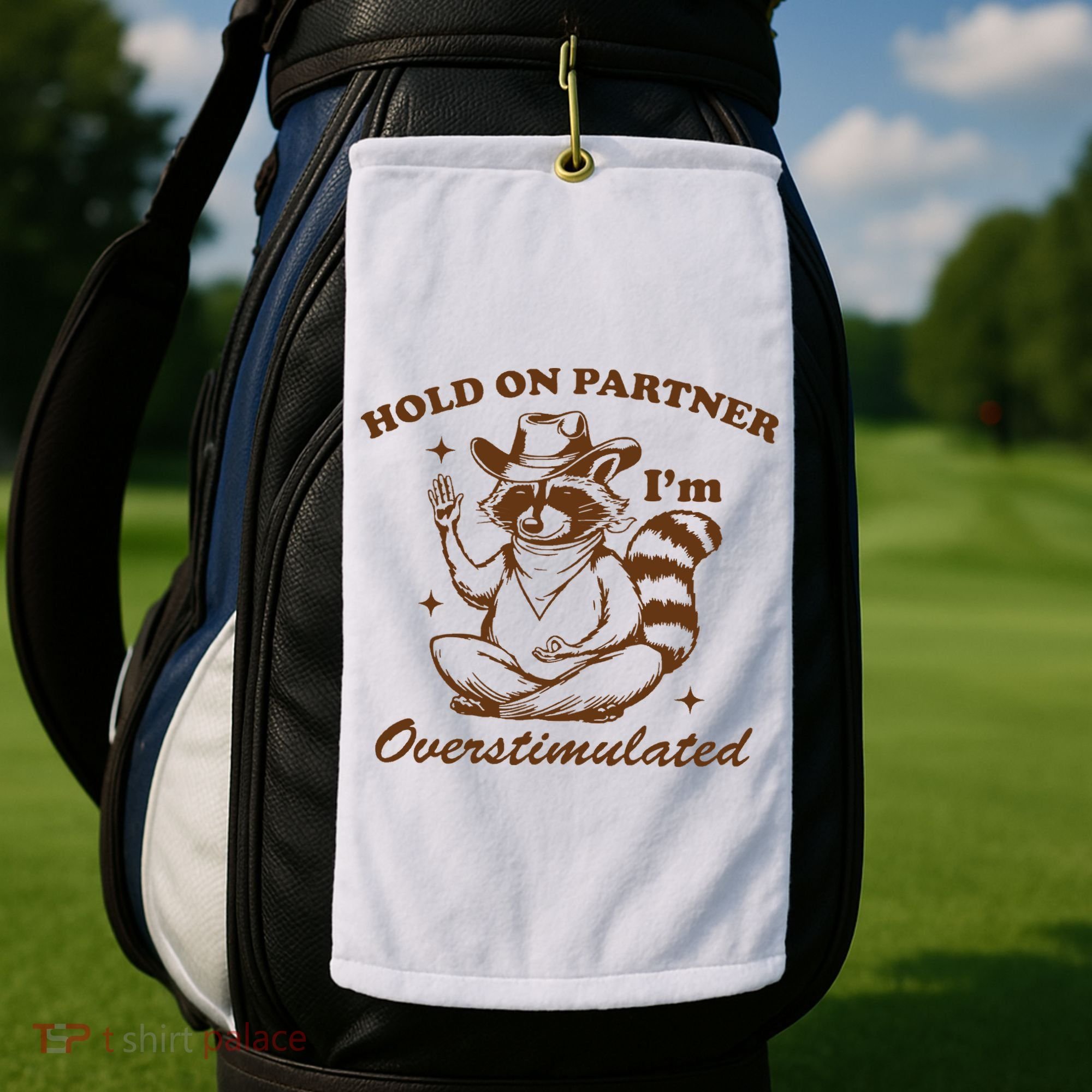 Hold On Partner IM Overstimulated Golf Towel