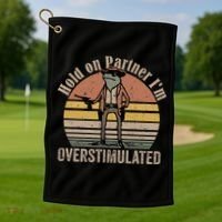 Hold On Partner IM Overstimulated Cowboy Frog Golf Towel thumb 1