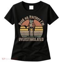 Hold On Partner IM Overstimulated Cowboy Frog Women's T-Shirt thumb 0