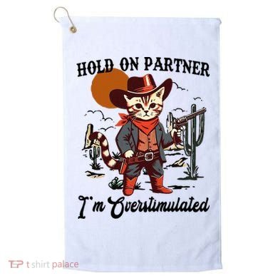 Hold On Partner IM Overstimulated Golf Towel