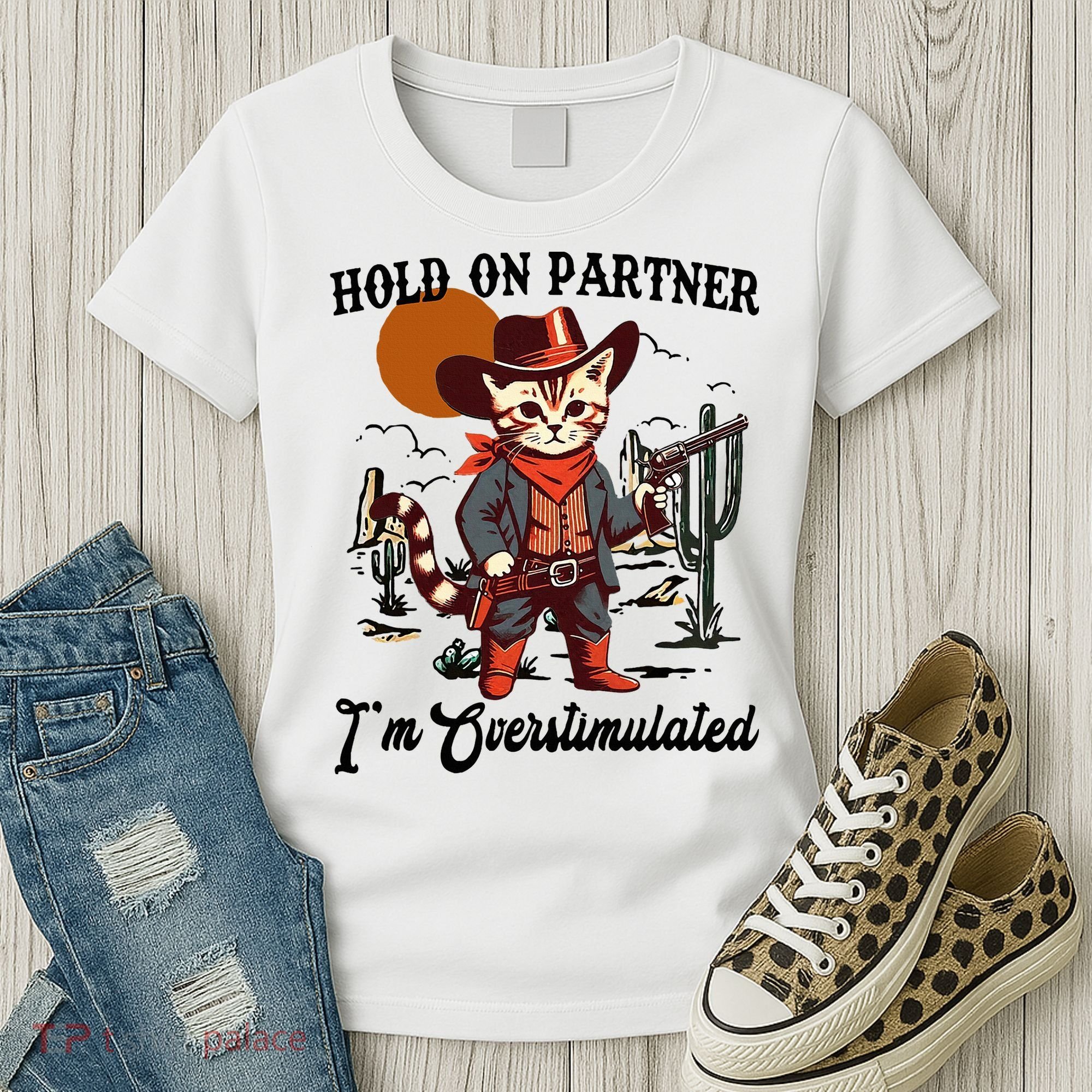 Hold On Partner IM Overstimulated Women's T-Shirt