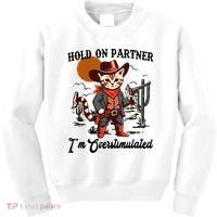 Hold On Partner IM Overstimulated Kids Sweatshirt thumb 0