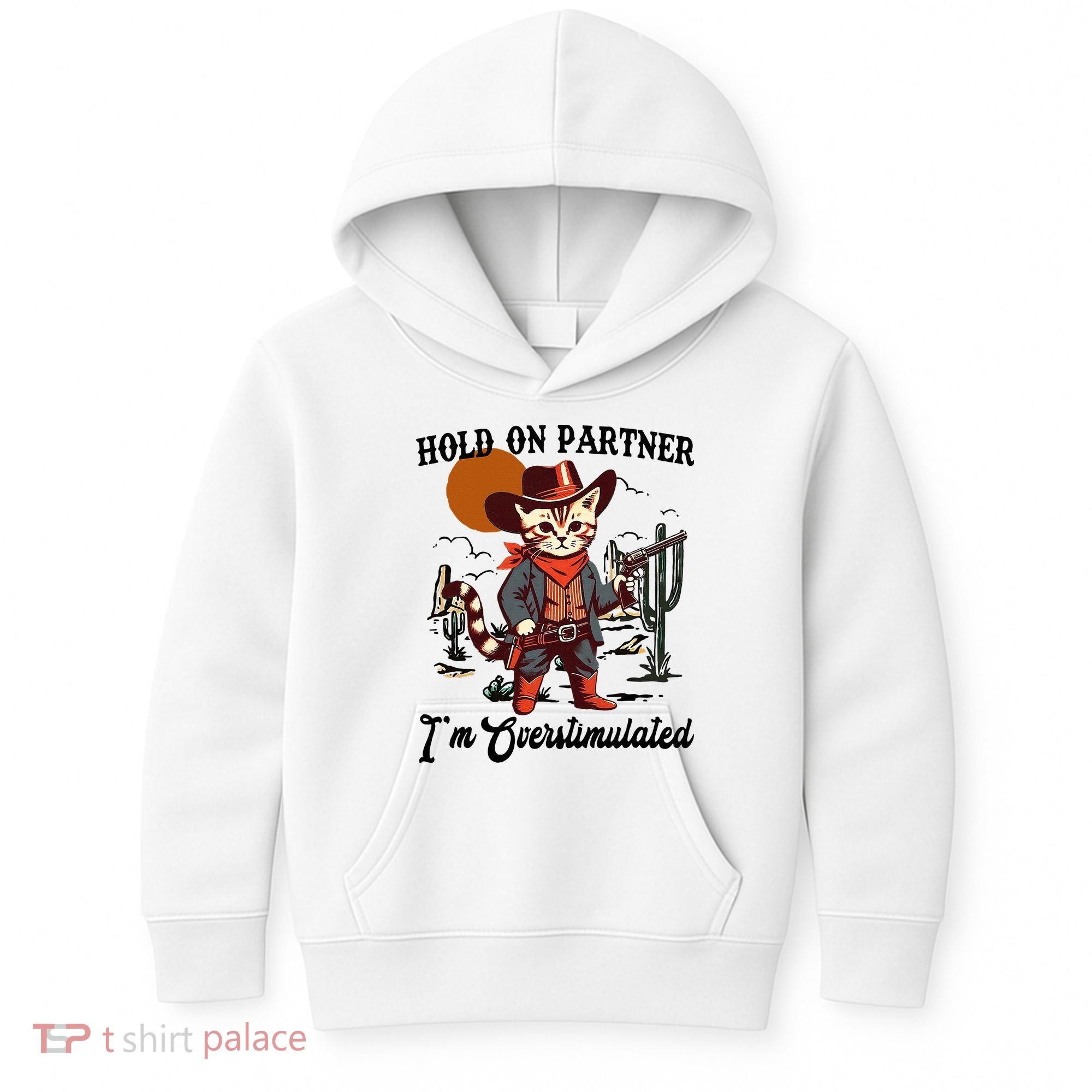 Hold On Partner IM Overstimulated Kids Hoodie