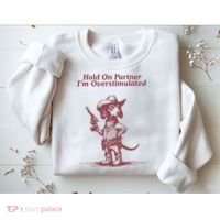 Hold On Partner IM Overstimulated Cowboy Dachshund Dogs Sweatshirt thumb 2