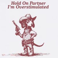 Hold On Partner IM Overstimulated Cowboy Dachshund Dogs Baby Bodysuit thumb 2