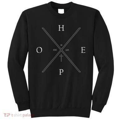 Hope Est. 33 AD Christian Sweatshirt