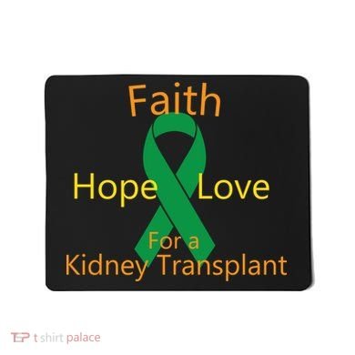 Hope Faith Love For A Kidney Transplant Mousepad