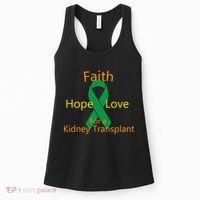 Hope Faith Love For A Kidney Transplant Women's Tank Top thumb 0