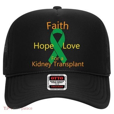 Hope Faith Love For A Kidney Transplant Hat