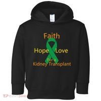 Hope Faith Love For A Kidney Transplant Toddler Hoodie thumb 0