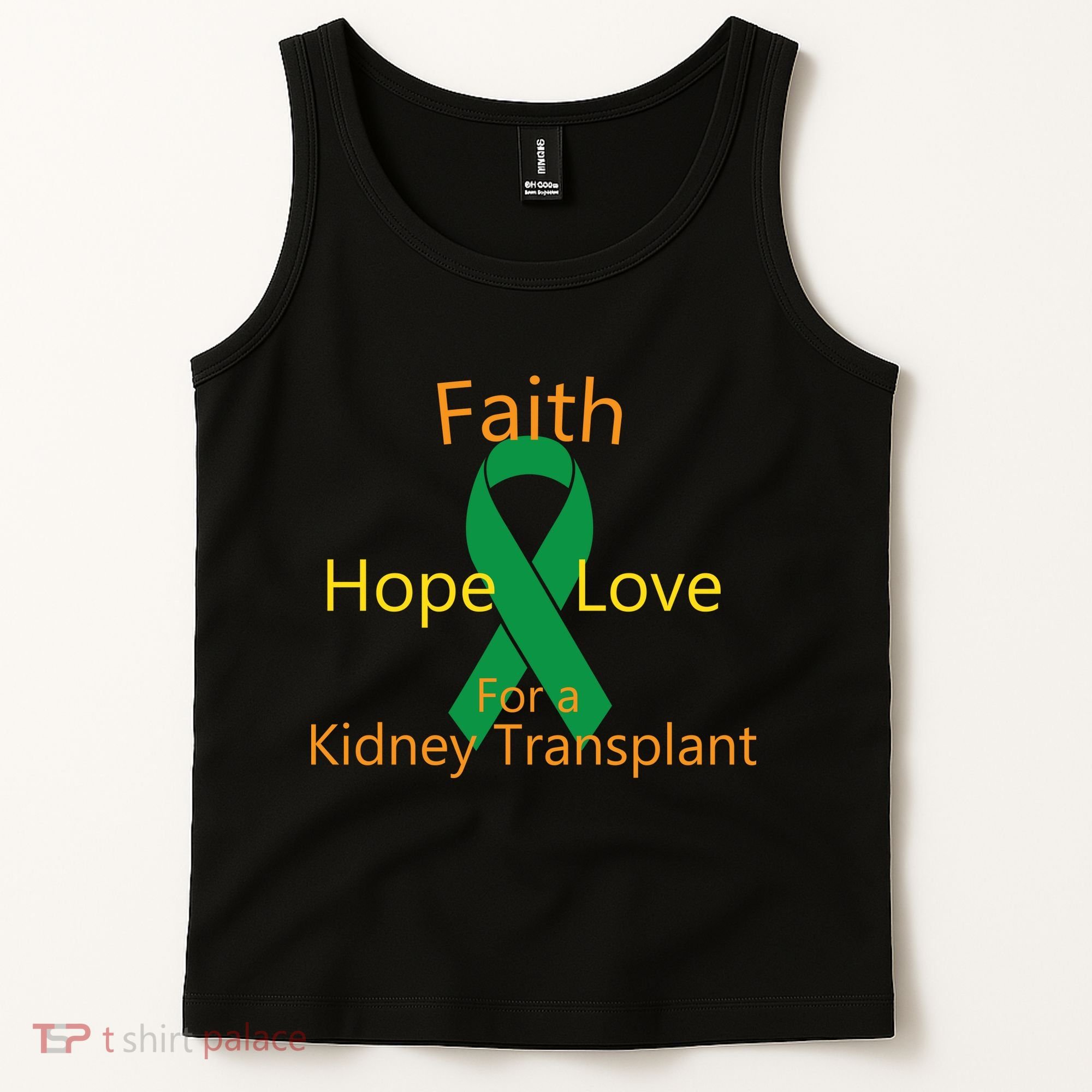 Hope Faith Love For A Kidney Transplant Tank Top