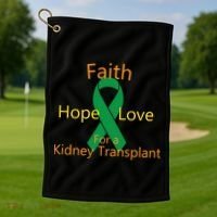 Hope Faith Love For A Kidney Transplant Golf Towel thumb 1