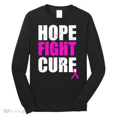 Hope Fight Cure Breast Cancer Long Sleeve Shirt