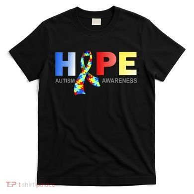 Hope For Autism Awareness Tribute T-Shirt