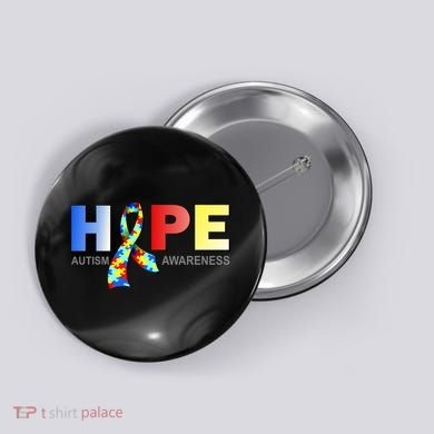 Hope For Autism Awareness Tribute Button