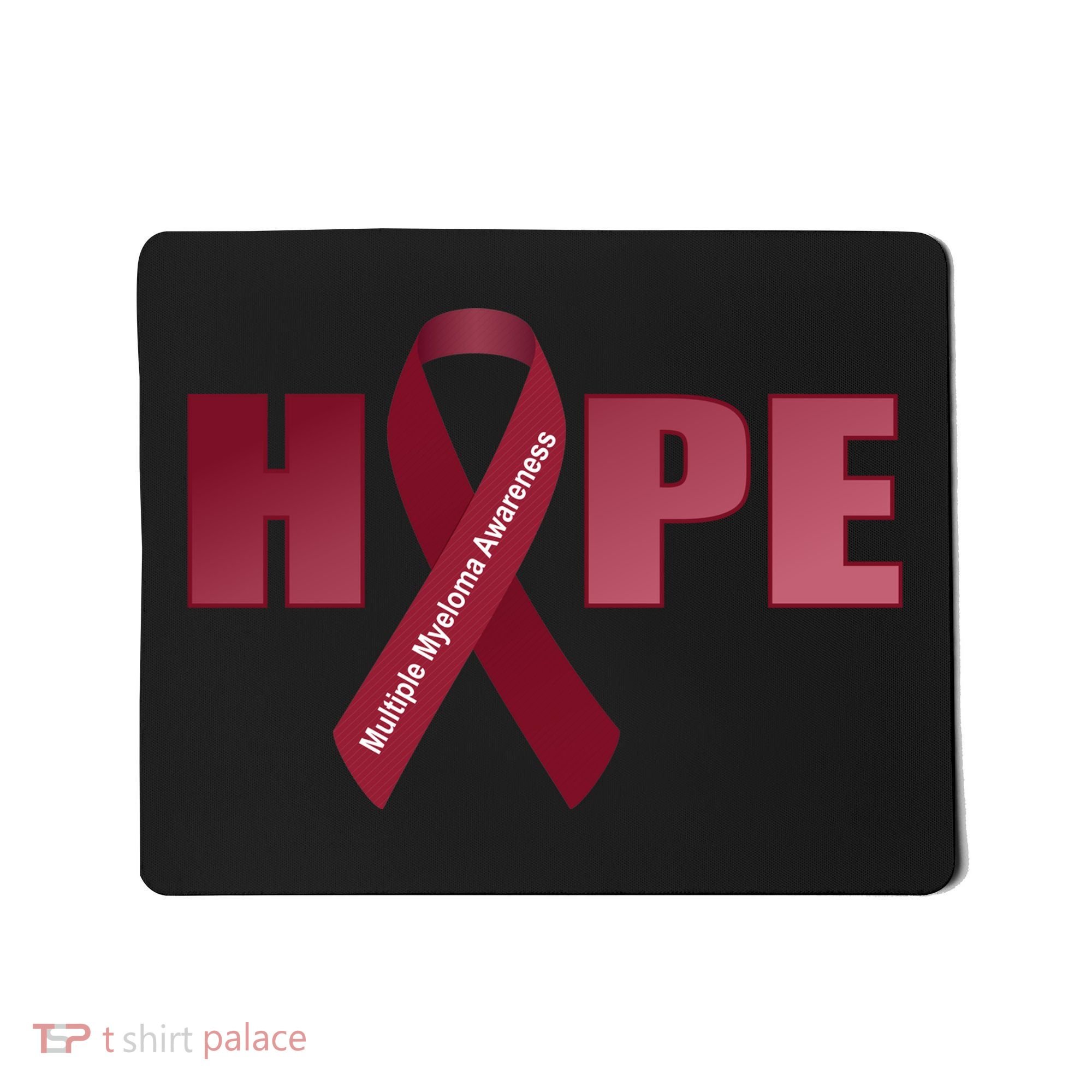 Hope For Multiple Myeloma Awareness Tribute Mousepad