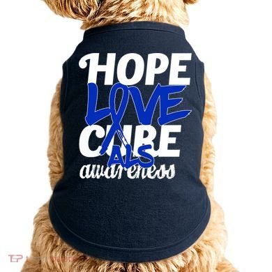 Hope Love Cure ALS Awareness Doggie Tank