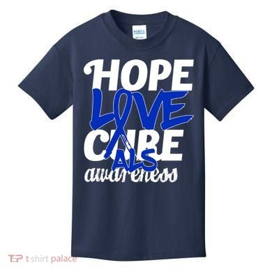 Hope Love Cure ALS Awareness Kids T-Shirt