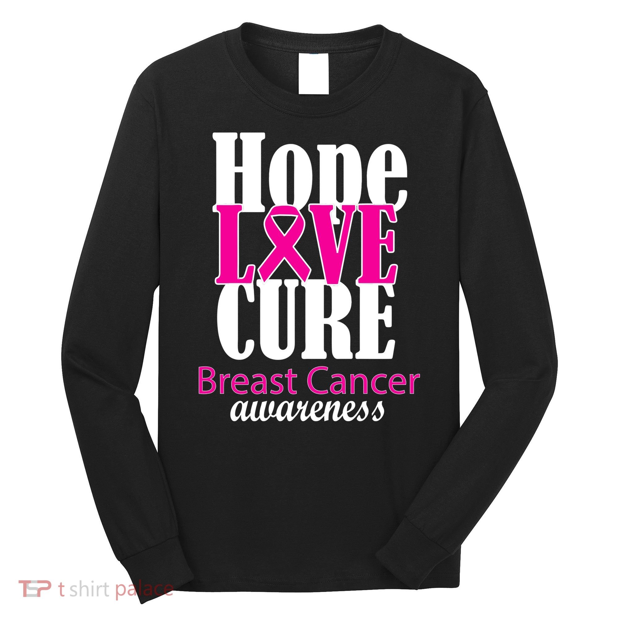 Hope Love Cure Breast Cancer Awareness Long Sleeve Shirt