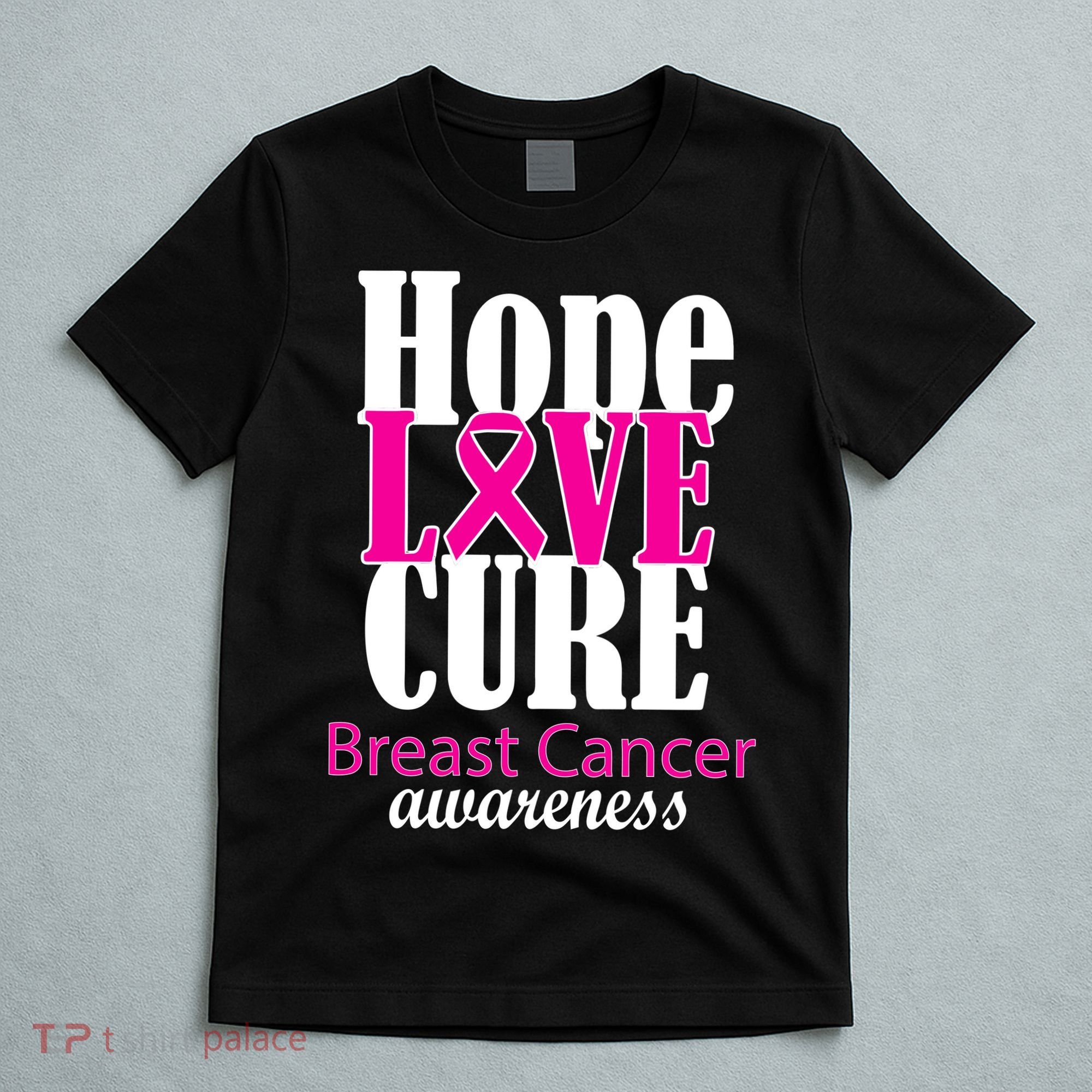 Hope Love Cure Breast Cancer Awareness T-Shirt