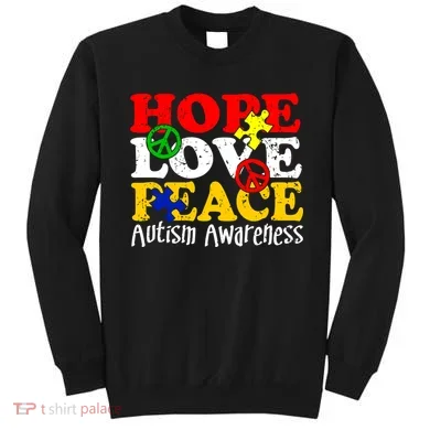 Hope Love Peace Autism Sweatshirt