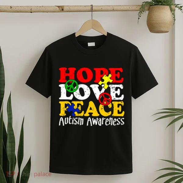 Hope Love Peace Autism T-Shirt