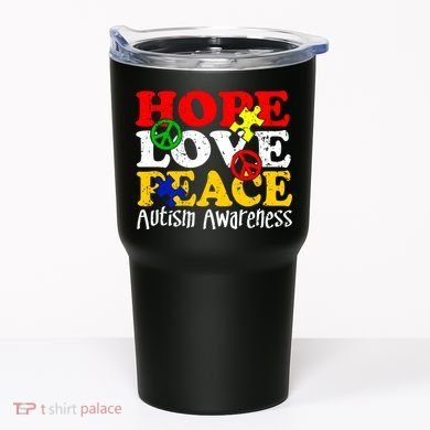 Hope Love Peace Autism Tumbler