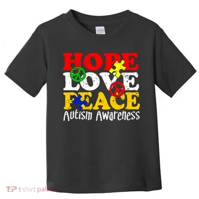 Hope Love Peace Autism Toddler T-Shirt