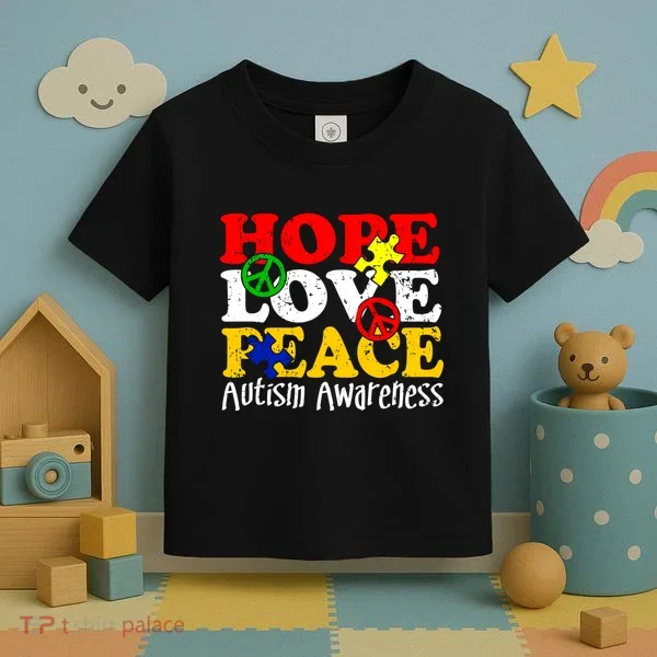 Hope Love Peace Autism Toddler T-Shirt