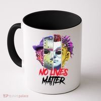 Horror Villains No Lives Matter Coffee Mug thumb 0