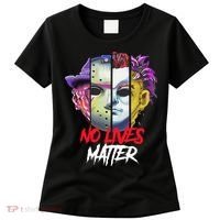 Horror Villains No Lives Matter Women's T-Shirt thumb 0