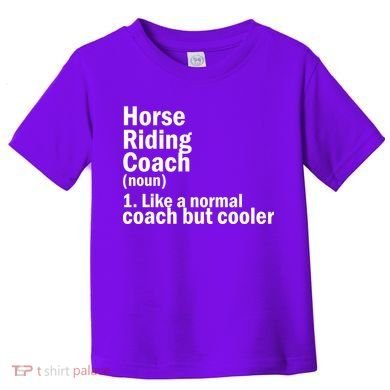 Horse Riding Coach Toddler T-Shirt