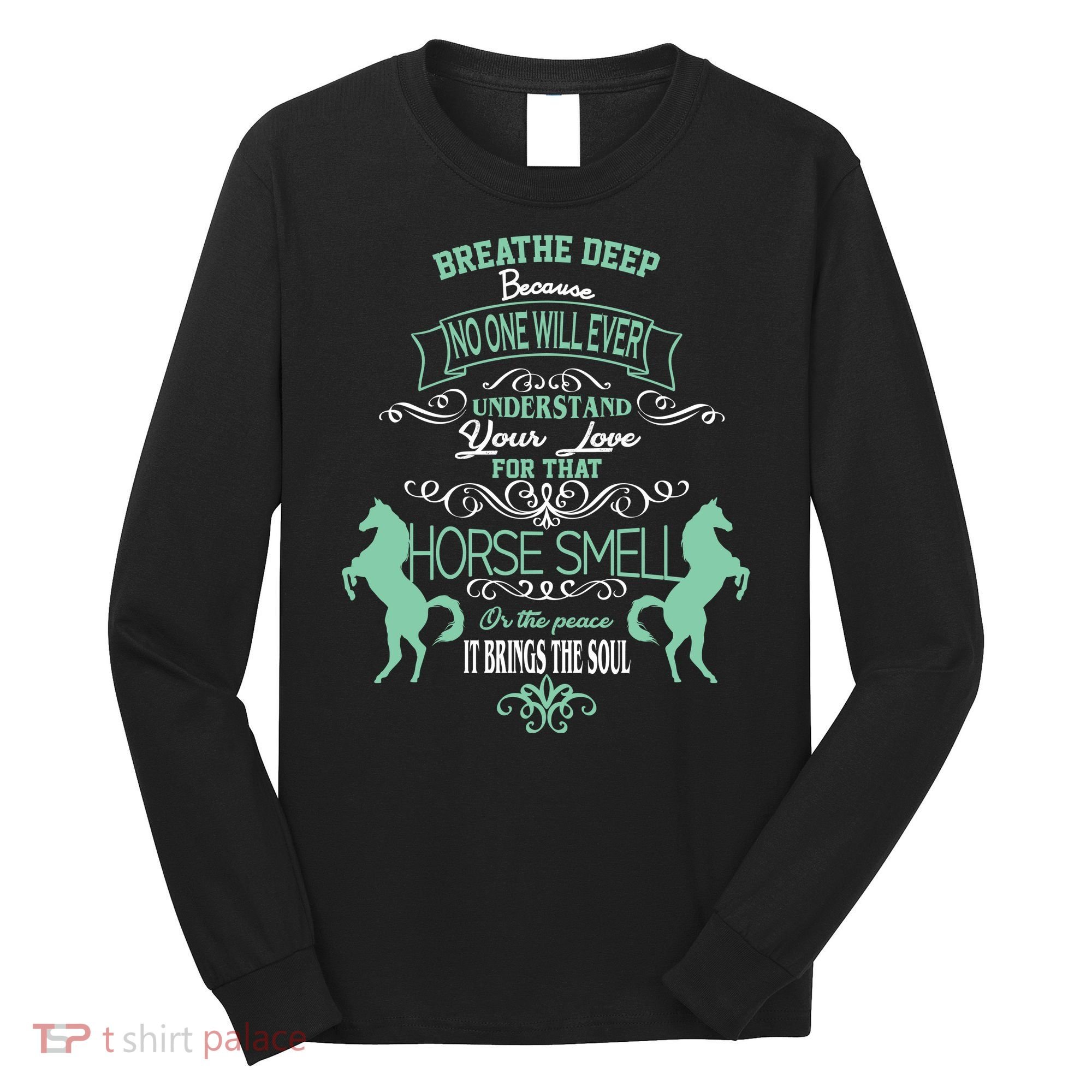 Horse Smell Long Sleeve Shirt
