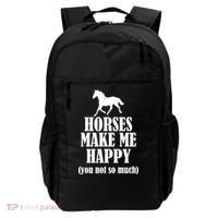 Horses Make Me Happy You Not So Much Backpack thumb 0