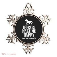 Horses Make Me Happy You Not So Much Ornament thumb 0