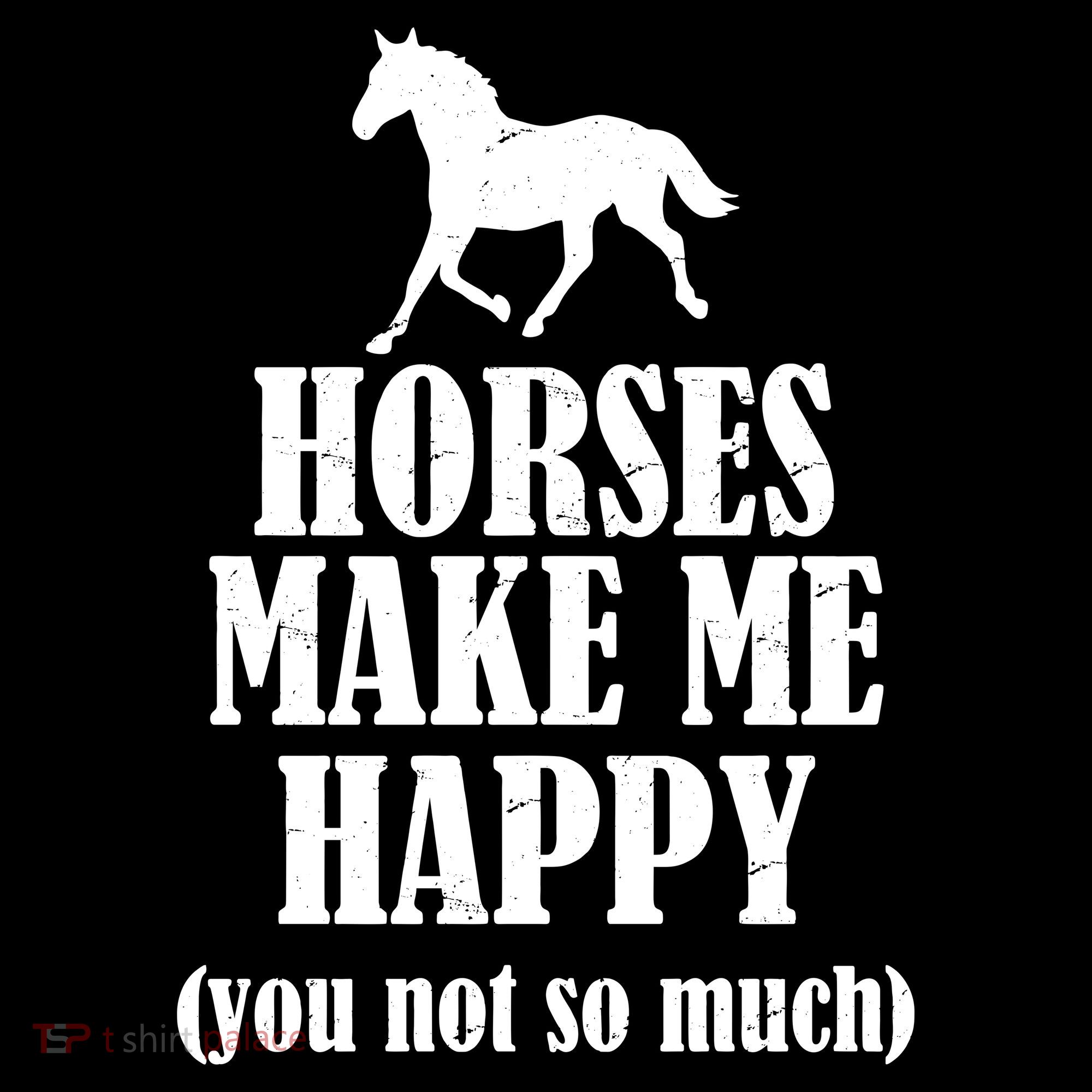 Horses Make Me Happy You Not So Much Ornament