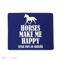 Horses Make Me Happy You Not So Much Mousepad thumb 0