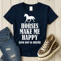 Horses Make Me Happy You Not So Much Women's T-Shirt thumb 3