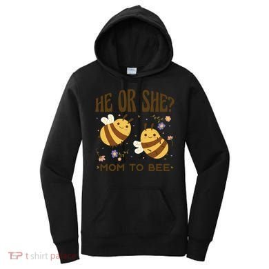 He Or She Mom To Bee Gender Reveal Women's Hoodie