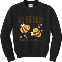He Or She Mom To Bee Gender Reveal Kids Sweatshirt thumb 0